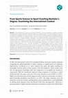 Research paper thumbnail of From Sports Science to Sport Coaching Bachelor's Degree: Examining the International Context