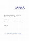 Research paper thumbnail of Impact of Agricultural Export on Inclusive Growth in Nigeria