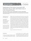 Research paper thumbnail of Exploration of the Factors Associated with Psychiatric Nurses Skills with Patient Care: A Cross-Sectional Survey