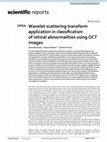 Research paper thumbnail of Wavelet scattering transform application in classification of retinal abnormalities using OCT images