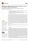 Research paper thumbnail of Model Based Optimal Control of the Photosynthetic Growth of Microalgae in a Batch Photobioreactor