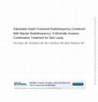 Research paper thumbnail of Adjustable Depth Fractional Radiofrequency Combined With Bipolar Radiofrequency: A Minimally Invasive Combination Treatment for Skin Laxity