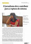 Research paper thumbnail of O jornalismo deve contribuir para a ruptura do sistema