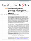 Research paper thumbnail of Computationally Efficient Modelling of Stochastic Spatio-Temporal Dynamics in Biomolecular Networks