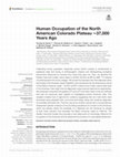 Research paper thumbnail of Human Occupation of the North American Colorado Plateau ∼37,000 Years Ago