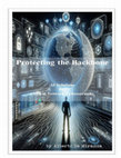 Research paper thumbnail of Protecting the Backbone AI Solutions for Critical Network Cybersecurity