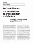 Research paper thumbnail of De la référence vernaculaire à la transposition ambiantale: Le voyage d’études comme dispositif immersif