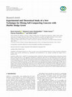 Research paper thumbnail of Experimental and Theoretical Study of a New Technique for Mixing Self-Compacting Concrete with Marble Sludge Grout