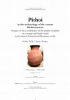 Research paper thumbnail of Pithoi in the archaeology of the eastern Mediterranean. Studies on pithos as a storage and burial vessel in the ancient Classical and Byzantine world. Third circular