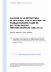 Research paper thumbnail of Cambios en La Estructura Ocupacional y en El Mercado De Trabajo Durante Fases De Distintas Reglas Macroeconómicas (1992-2010)