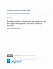 Research paper thumbnail of Resíduos sólidos na Amazônia: um estudo de caso na Região Metropolitana do Sul do Estado de Roraima