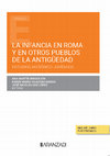 Research paper thumbnail of "La infancia en Roma y en otros pueblos de la Antigüedad. Estudios histórico-jurídicos".