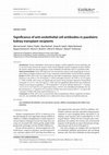 Research paper thumbnail of Significance of anti-endothelial cell antibodies in paediatric kidney transplant recipients