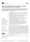 Research paper thumbnail of Natural Apocarotenoids and Their Synthetic Glycopeptide Conjugates Inhibit SARS-CoV-2 Replication