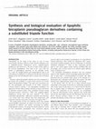 Research paper thumbnail of Synthesis and biological evaluation of lipophilic teicoplanin pseudoaglycon derivatives containing a substituted triazole function