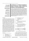 Research paper thumbnail of Architecture of a remote impedance-based structural health monitoring system for aircraft applications