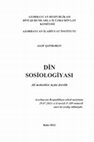 Research paper thumbnail of Din sosiologiyası: ali məktəblər üçün dərslik