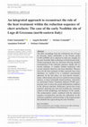 Research paper thumbnail of Santaniello F., Berloffa A., Grimaldi S., Pedrotti A., Gialanella S. 2023, An integrated approach to reconstruct the role of the heat treatment within the reduction sequence of chert artefacts: The case of the early Neolithic site of Lugo di Grezzana (north‐eastern Italy)