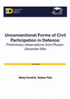 Unconventional Forms of Civil Participation in Defence: Preliminary observations from Russo-Ukrainian War Cover Page