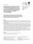 Research paper thumbnail of Organization and staffing practices in US cardiac intensive care units: a survey on behalf of the American Heart Association Writing Group on the Evolution of Critical Care Cardiology