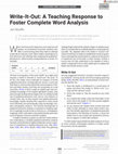 Research paper thumbnail of Write It Out A Teaching Response to Foster Complete Word Analysis