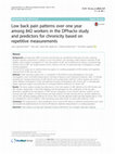 Research paper thumbnail of Low back pain patterns over one year among 842 workers in the DPhacto study and predictors for chronicity based on repetitive measurements