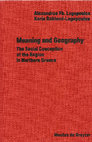 Research paper thumbnail of Meaning and Geography: The Social Conception of the Region in Northern Greece