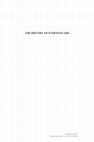 Research paper thumbnail of The History of Everyday Life: Reconstructing Historical Experiences and Ways of Life . ALF LÜDTKE, ed