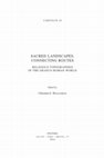 Research paper thumbnail of Sacred Landscape - Connecting Routes - Caeculus X (2024), ed. C.G. Williamson, Leuven: Peeters Publishers