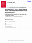 Research paper thumbnail of Bringing design back: resetting liveability of a ‘near but not in the city’ housing environment in Sydney