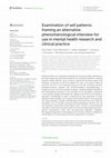 Research paper thumbnail of Examination of self patterns: framing an alternative phenomenological interview for use in mental health research and clinical practice