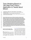 Research paper thumbnail of Topic Modeling Based on Two-Step Flow Theory: Application to Tweets about Bitcoin