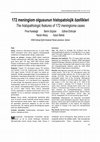 Research paper thumbnail of The histopathologic features of 172 meningioma cases