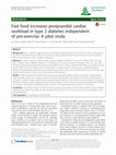 Research paper thumbnail of Fast food increases postprandial cardiac workload in type 2 diabetes independent of pre-exercise: A pilot study