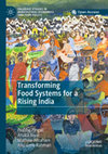 Research paper thumbnail of Transforming Food Systems for a Rising India