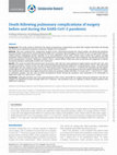 Research paper thumbnail of Death following pulmonary complications of surgery before and during the SARS-CoV-2 pandemic