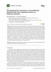 Research paper thumbnail of Investigating the Consistency of Uncalibrated Multispectral Lidar Vegetation Indices at Different Altitudes