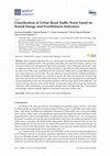 Research paper thumbnail of Classification of Urban Road Traffic Noise based on Sound Energy and Eventfulness Indicators