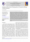 Research paper thumbnail of Analysis of The Critical Thinking Style of Prospective Biology Teachers Students