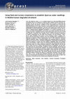 Research paper thumbnail of Using field and nursery treatments to establish Quercus suber seedlings in Mediterranean degraded shrubland