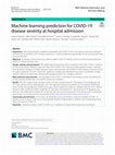 Research paper thumbnail of Machine learning prediction for COVID-19 disease severity at hospital admission