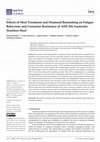 Research paper thumbnail of Effects of Heat Treatment and Diamond Burnishing on Fatigue Behaviour and Corrosion Resistance of AISI 304 Austenitic Stainless Steel