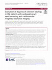 Research paper thumbnail of Evaluation of dyspnea of unknown etiology in HIV patients with cardiopulmonary exercise testing and cardiovascular magnetic resonance imaging