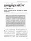 Research paper thumbnail of Low-cholesterol diet and antilipid therapy in managing tinnitus and hearing loss in patients with noise-induced hearing loss and hyperlipidemia