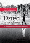 Research paper thumbnail of Dzieci alkoholików w perspektywie rozwojowej i klinicznej