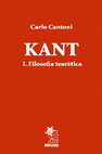 Research paper thumbnail of Carlo Cantoni. Kant I. Filosofia teorètica