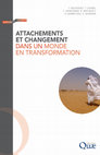 Research paper thumbnail of Attachements et changement dans un monde en transformation