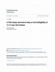 Research paper thumbnail of A Pilot Study: Normative Data on the Intelligibility of 3 1/2 Year Old Children