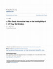 Research paper thumbnail of A Pilot Study: Normative Data on the Intelligibility of 3 1/2 Year Old Children