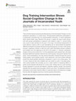 Research paper thumbnail of Dog Training Intervention Shows Social-Cognitive Change in the Journals of Incarcerated Youth